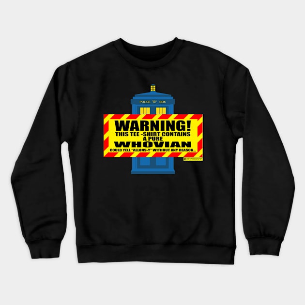 WARNING WHOVIAN INSIDE!!! Crewneck Sweatshirt by KARMADESIGNER T-SHIRT SHOP